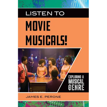 Listen to Movie Musicals!: Exploring a Musical Genre - Paperback (ONLINE ORDER ONLY)