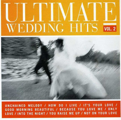 Ultimate Wedding Hits, Vol.2 [CD]