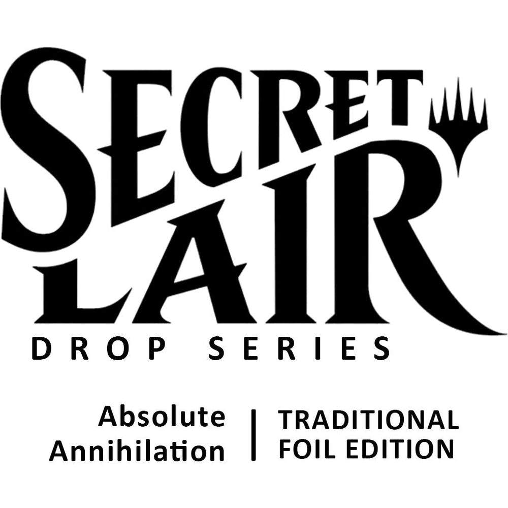 Secret Lair Drop: Absolute Annihilation - Traditional Foil Edition [SLD] (ONLINE ORDER ONLY)