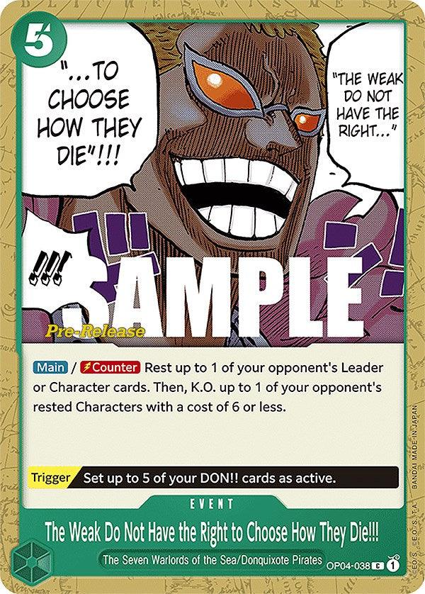 The Weak Do Not Have the Right to Choose How They Die!!! [Kingdoms of Intrigue Pre-Release Cards] (ONLINE ORDER ONLY)