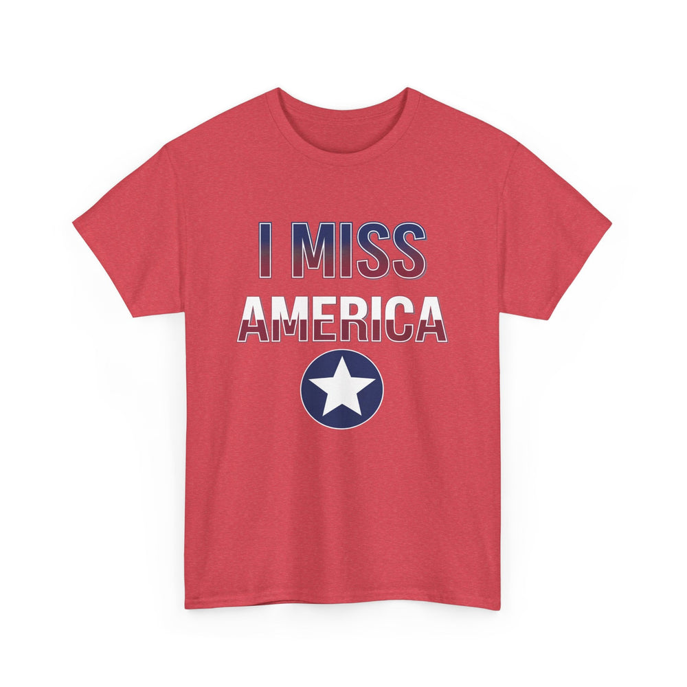 "I Miss America" Star Unisex Heavy Cotton Tee (ONLINE ORDER ONLY)