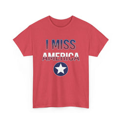"I Miss America" Star Unisex Heavy Cotton Tee (ONLINE ORDER ONLY)