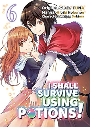 I Shall Survive Using Potions Vol 6 (Online Order Only)