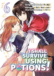 I Shall Survive Using Potions Vol 6 (Online Order Only)