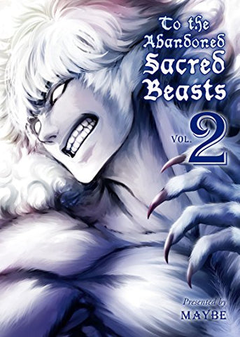 To The Abandoned Sacred Beasts Vol 2 (Online Order Only)