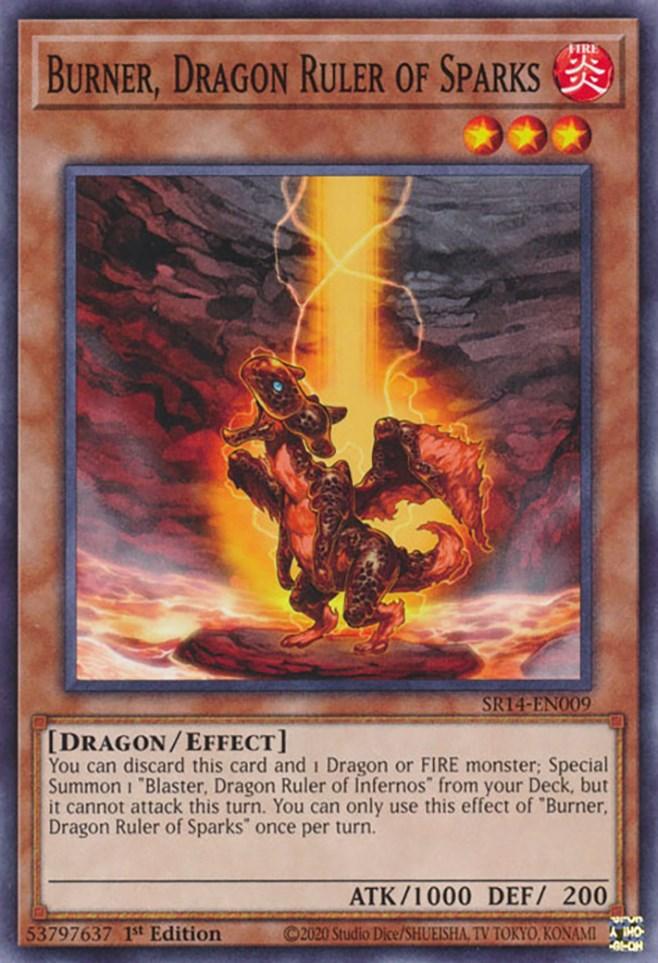 Burner, Dragon Ruler of Sparks [SR14-EN009] Common (ONLINE ORDER ONLY)