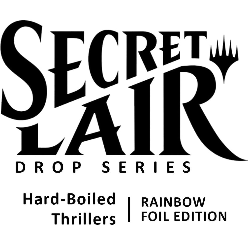 Secret Lair Drop: Hard-Boiled Thrillers - Rainbow Foil Edition [SLD] (ONLINE ORDER ONLY)