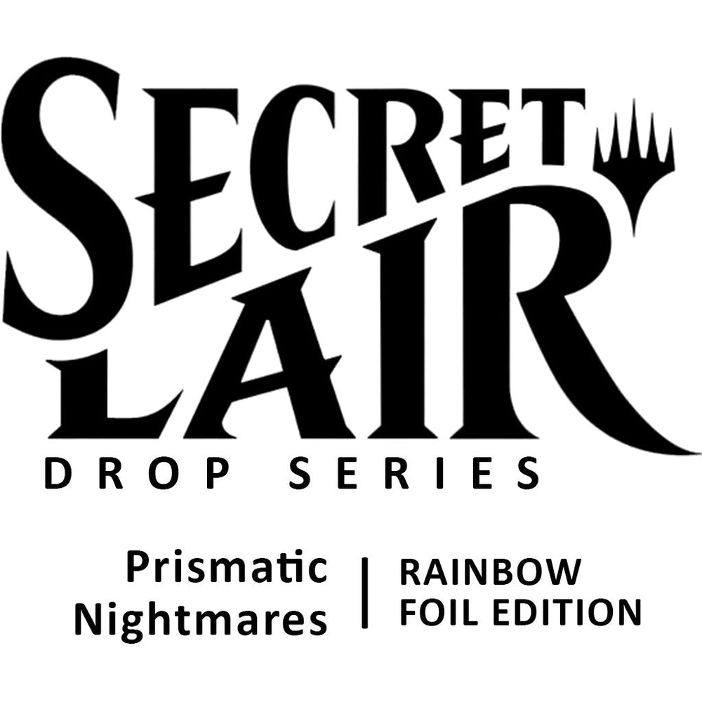 Secret Lair Drop: Prismatic Nightmares - Rainbow Foil Edition [SLD] (ONLINE ORDER ONLY)