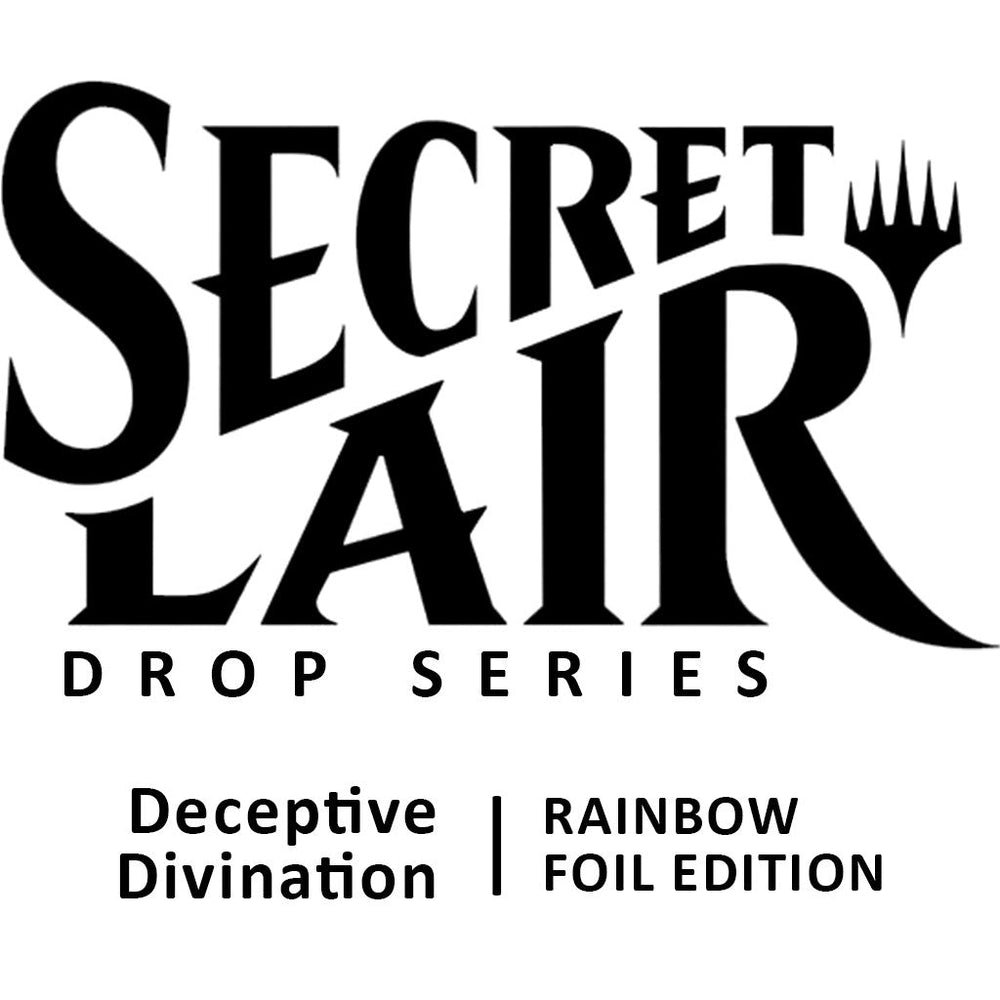 Secret Lair Drop: Deceptive Divination - Rainbow Foil Edition [SLD] (ONLINE ORDER ONLY)