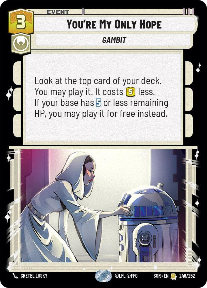 You're My Only Hope (246/252) [Spark of Rebellion] (ONLINE ORDER ONLY)