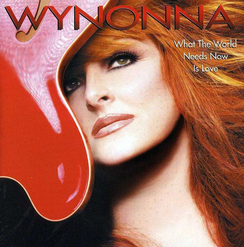 What the World Needs Now Is Love [CD]