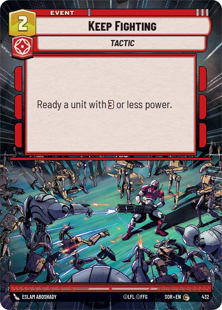 Keep Fighting (Hyperspace) (432) [Spark of Rebellion] (ONLINE ORDER ONLY)