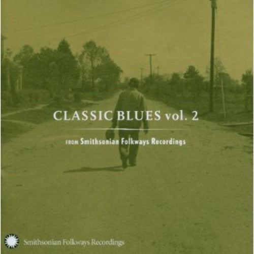 Classic Blues From Smithsonian Folkways, Vol. 2 [CD]