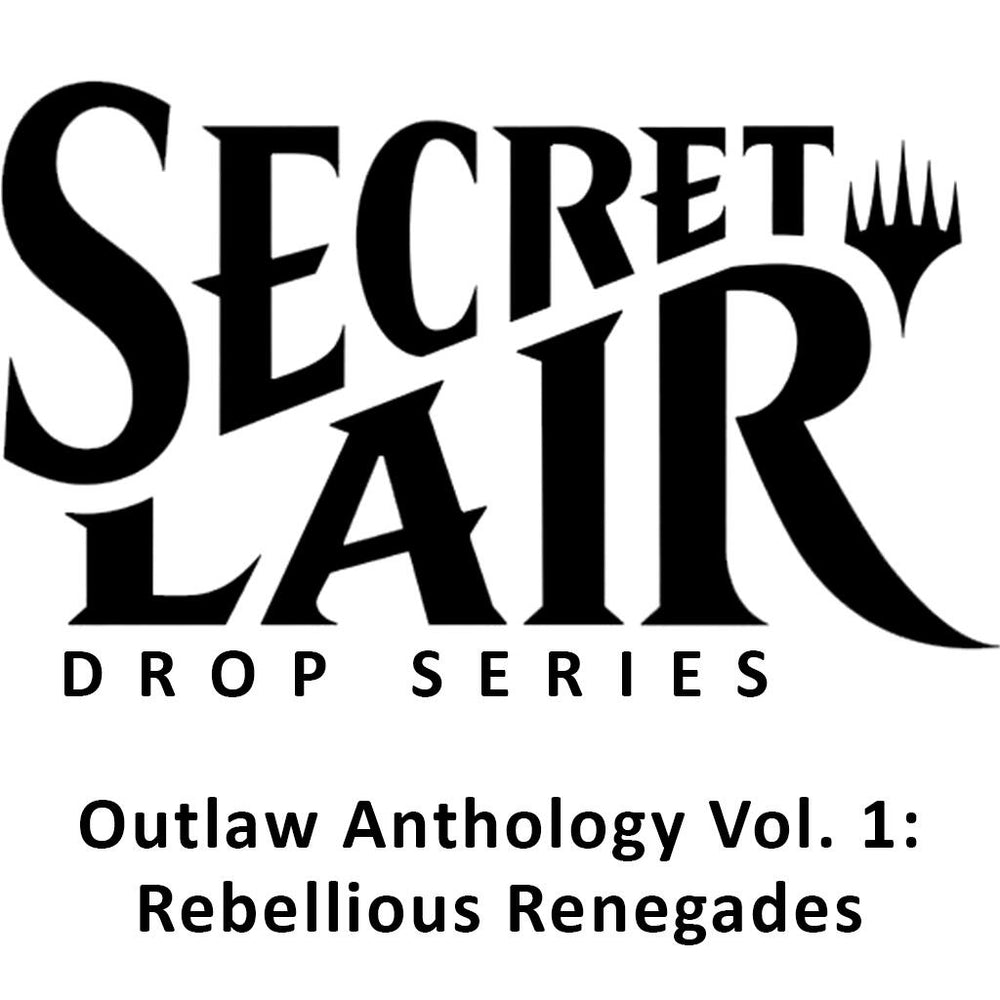 Secret Lair Drop: Outlaw Anthology Vol. 1: Rebellious Renegades - Non-Foil Edition [SLD] (ONLINE ORDER ONLY)
