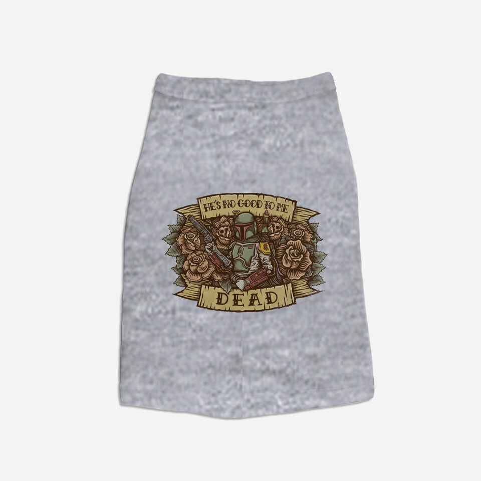 He's No Good To Me Dead (Online Order Only)