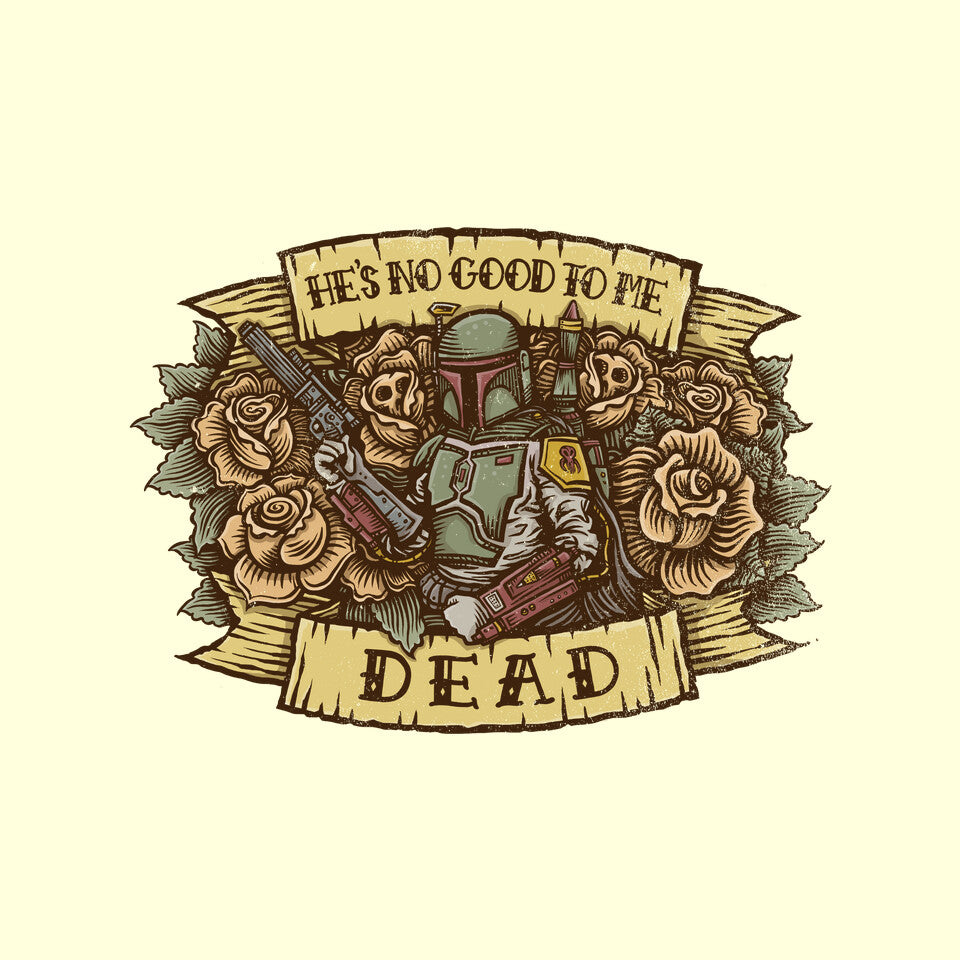 He's No Good To Me Dead (Online Order Only)