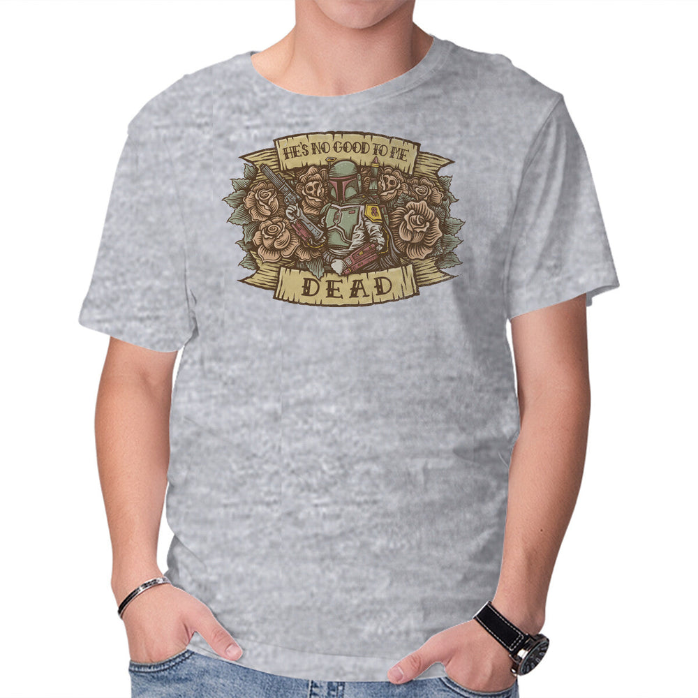 He's No Good To Me Dead (Online Order Only)