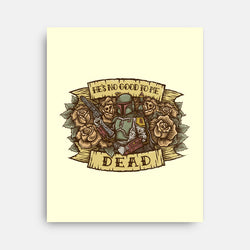 He's No Good To Me Dead (Online Order Only)