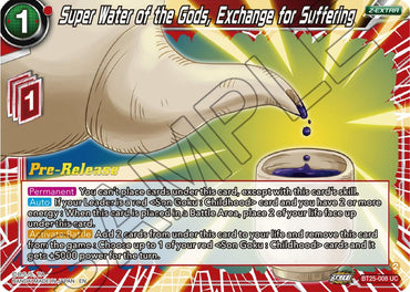 Super Water of the Gods, Exchange for Suffering (BT25-008) [Legend of the Dragon Balls Prerelease Promos] (ONLINE ORDER ONLY)