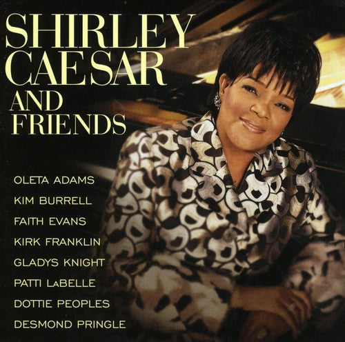 Shirley Caesar and Friends [CD]