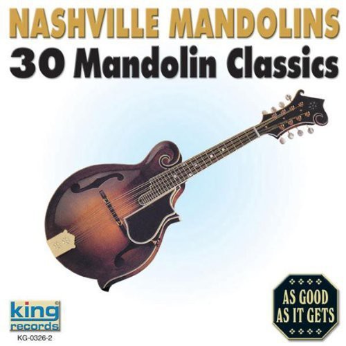 Nashville Mandolins: 30 Mandolin Classics [CD]