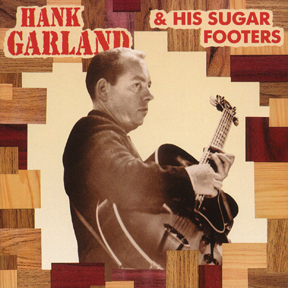 Hank Garland & His Sugar Footers [Import]