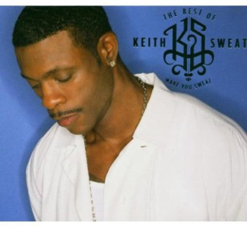 Best of Keith Sweat: Make You Sweat [CD]