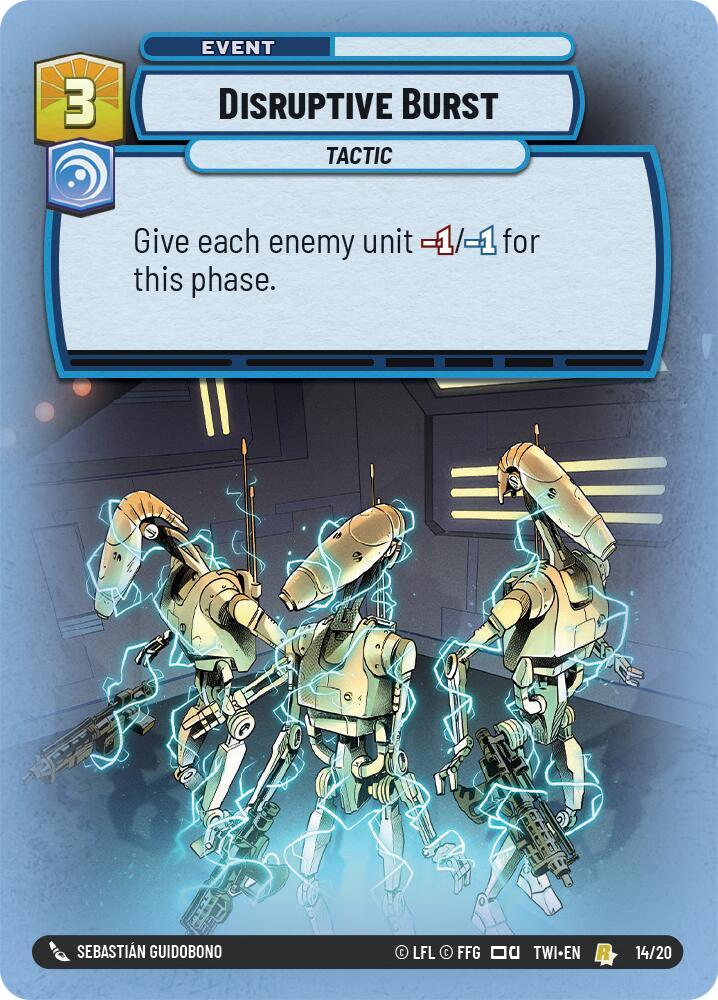 Disruptive Burst (14/20) [Twilight of the Republic: Weekly Play] (ONLINE ORDER ONLY)