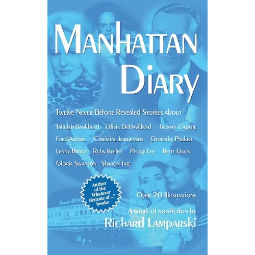 Manhattan Diary (hardback): Twelve Never Before Related Stories - Hardcover (ONLINE ORDER ONLY)