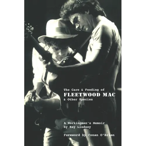 The Care and Feeding of Fleetwood Mac and Other Species: A Workingman's Memoir - Paperback (ONLINE ORDER ONLY)