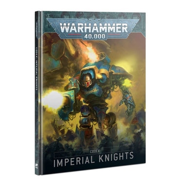 Warhammer 40K: Codex - Imperial Knights (ONLINE ORDER ONLY)
