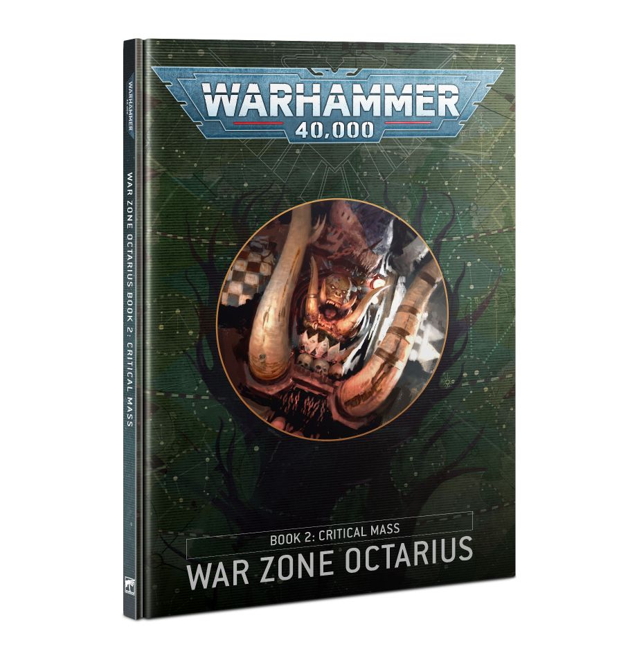 Warhammer 40K: War Zone Octarius – Book 2: Critical Mass (ONLINE ORDER ONLY)