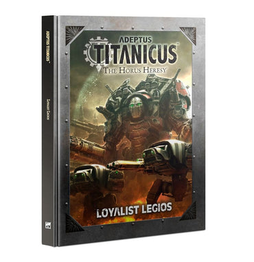 Adeptus Titanicus - Loyalist Legios (ONLINE ORDER ONLY)