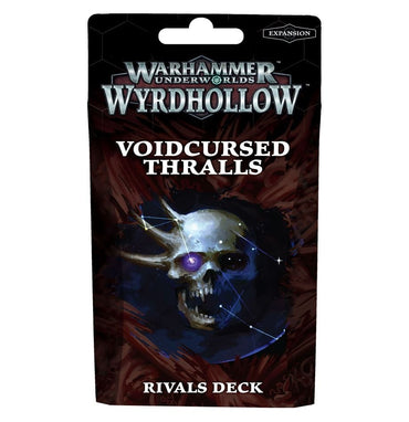 Warhammer Underworlds: Wyrdhollow – Voidcursed Thralls Rivals Deck (ONLINE ORDER ONLY)