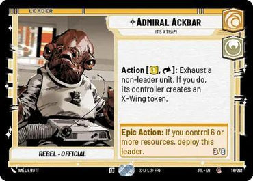 Admiral Ackbar - It's A Trap! (016/257) [Jump to Lightspeed] (ONLINE ORDER ONLY)