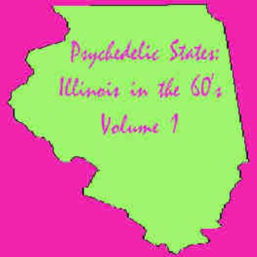 Psychedelic States: Illinois In The 60's [CD]