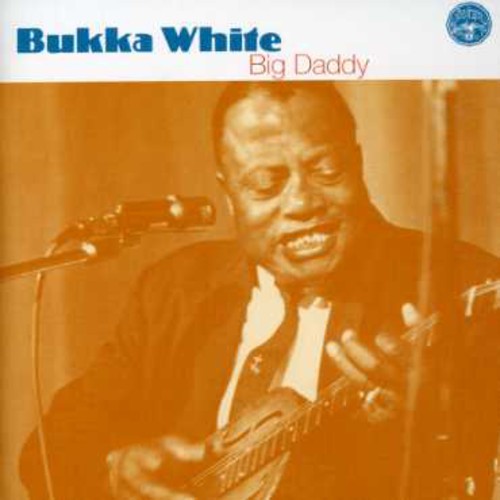 White, Bukka : Big Daddy [CD]