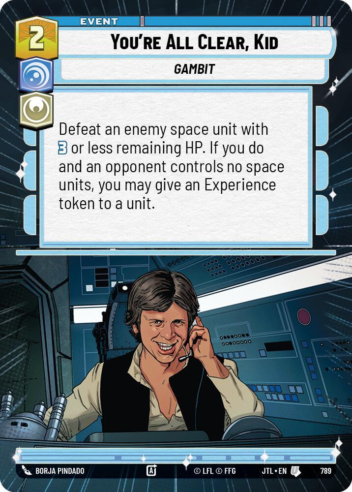 You're All Clear, Kid (Hyperspace Foil) (789) [Jump to Lightspeed] (ONLINE ORDER ONLY)