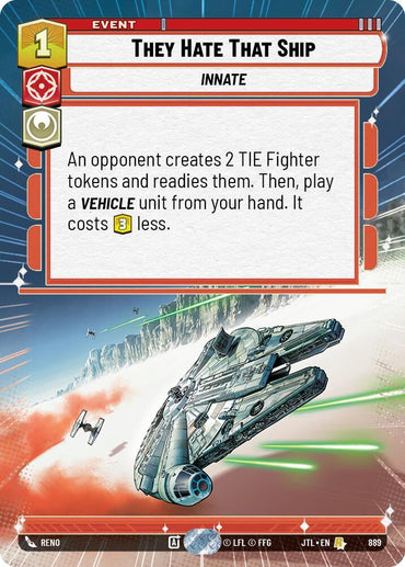 They Hate That Ship (Hyperspace Foil) (889) [Jump to Lightspeed] (ONLINE ORDER ONLY)