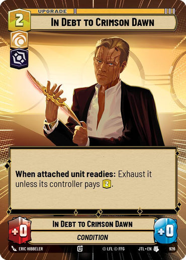 In Debt to Crimson Dawn (Hyperspace Foil) (926) [Jump to Lightspeed] (ONLINE ORDER ONLY)