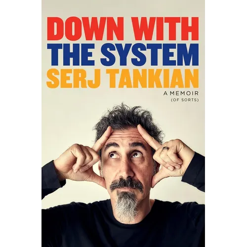 Down with the System: A Memoir (of Sorts) - Hardcover (ONLINE ORDER ONLY)
