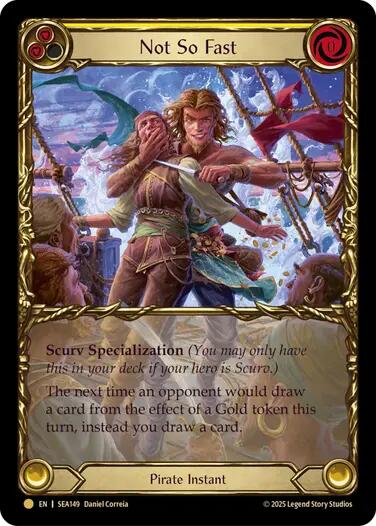 Not So Fast (Treasure) [SEA149] (High Seas)  Cold Foil