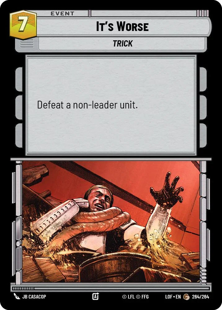 It's Worse (264/264) (264/264) [Legends of the Force] (ONLINE ORDER ONLY)