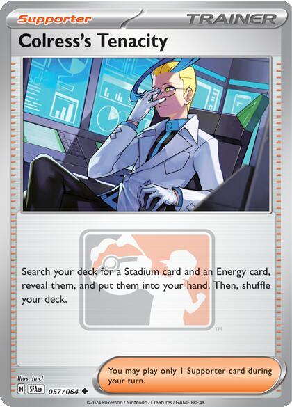 Colress's Tenacity (057/064) [League & Championship Cards] (ONLINE ORDER ONLY)
