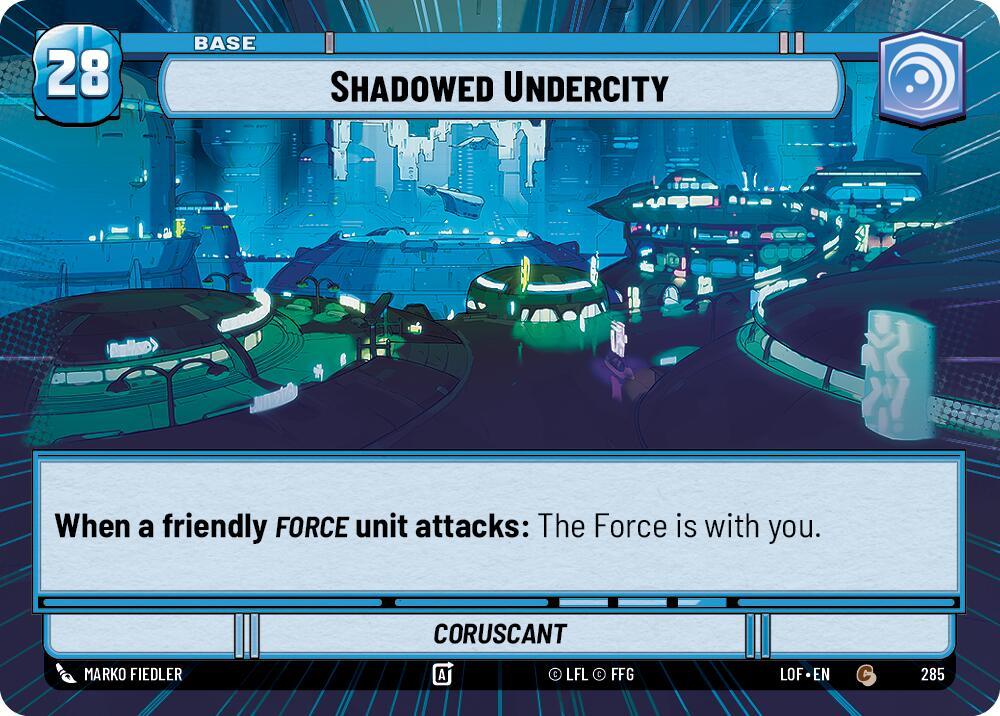 Shadowed Undercity // Shield (285 // t02) (Hyperspace) (285 // T02) [Legends of the Force] (ONLINE ORDER ONLY)