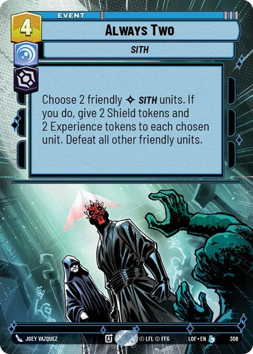 Always Two (306) (Hyperspace) (306) [Legends of the Force] (ONLINE ORDER ONLY)