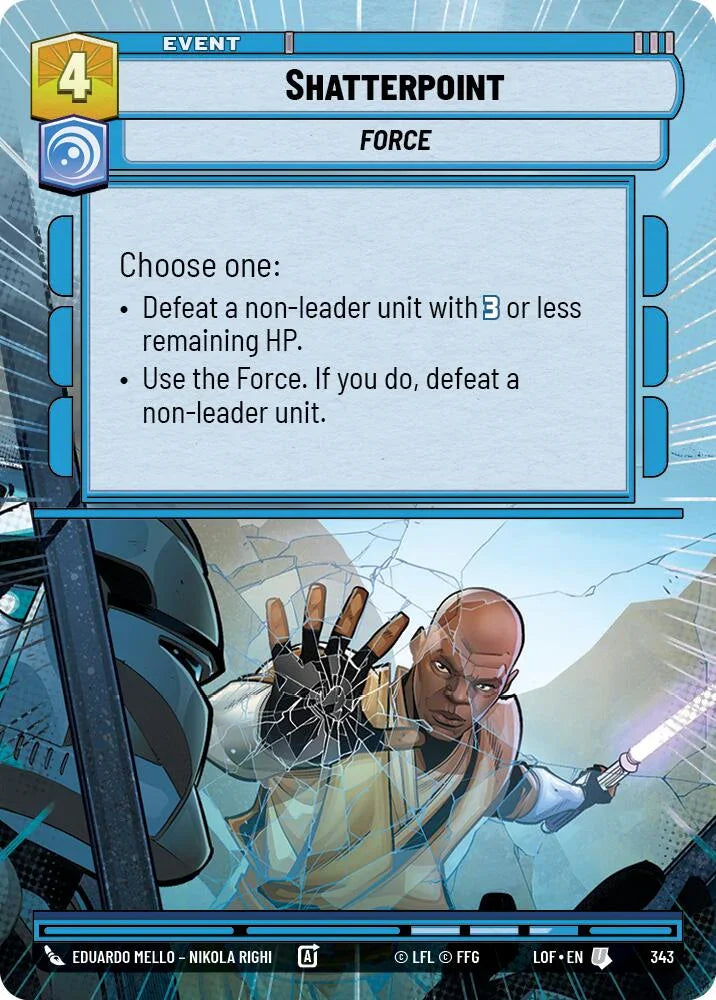 Shatterpoint (343) (Hyperspace) (343) [Legends of the Force] (ONLINE ORDER ONLY)