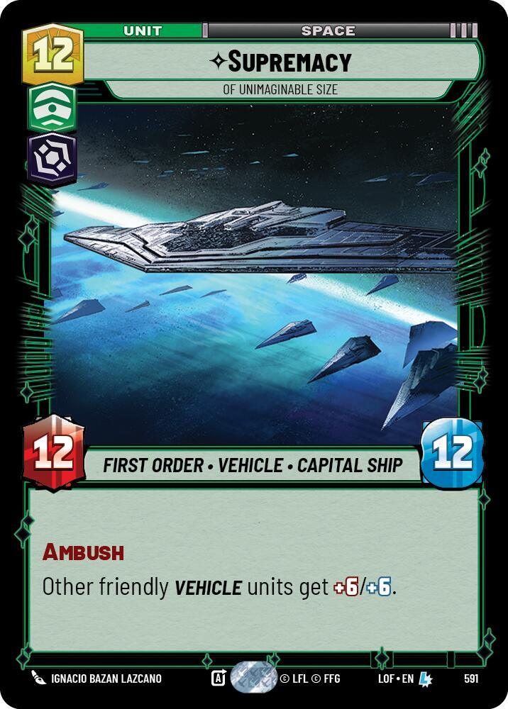 Supremacy (591) - Of Unimaginable Size (Foil) (591) [Legends of the Force] (ONLINE ORDER ONLY)