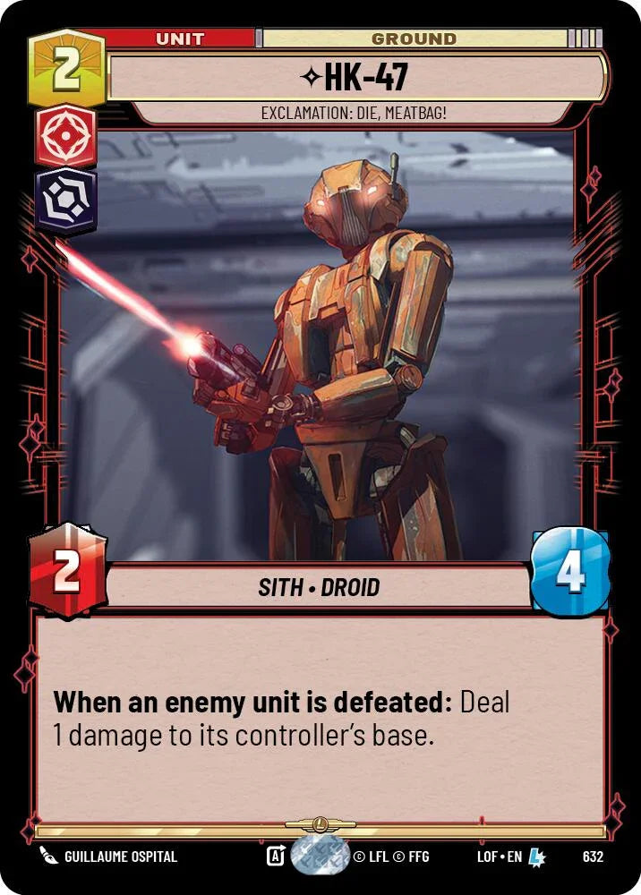 HK-47 (632) - Exclamation: Die, Meatbag! (Foil) (632) [Legends of the Force] (ONLINE ORDER ONLY)