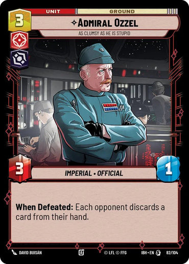 Admiral Ozzel (82/104) - As Clumsy as He Is Stupid (82/104) [Intro Battle: Hoth] (ONLINE ORDER ONLY)
